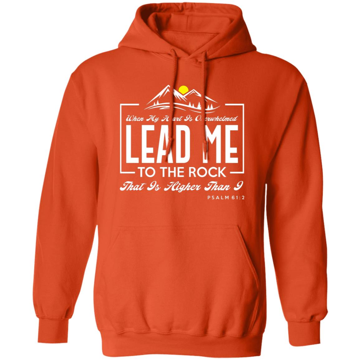 009 LEAD ME THE ROCK.jpg 1 G185 Pullover Hoodie