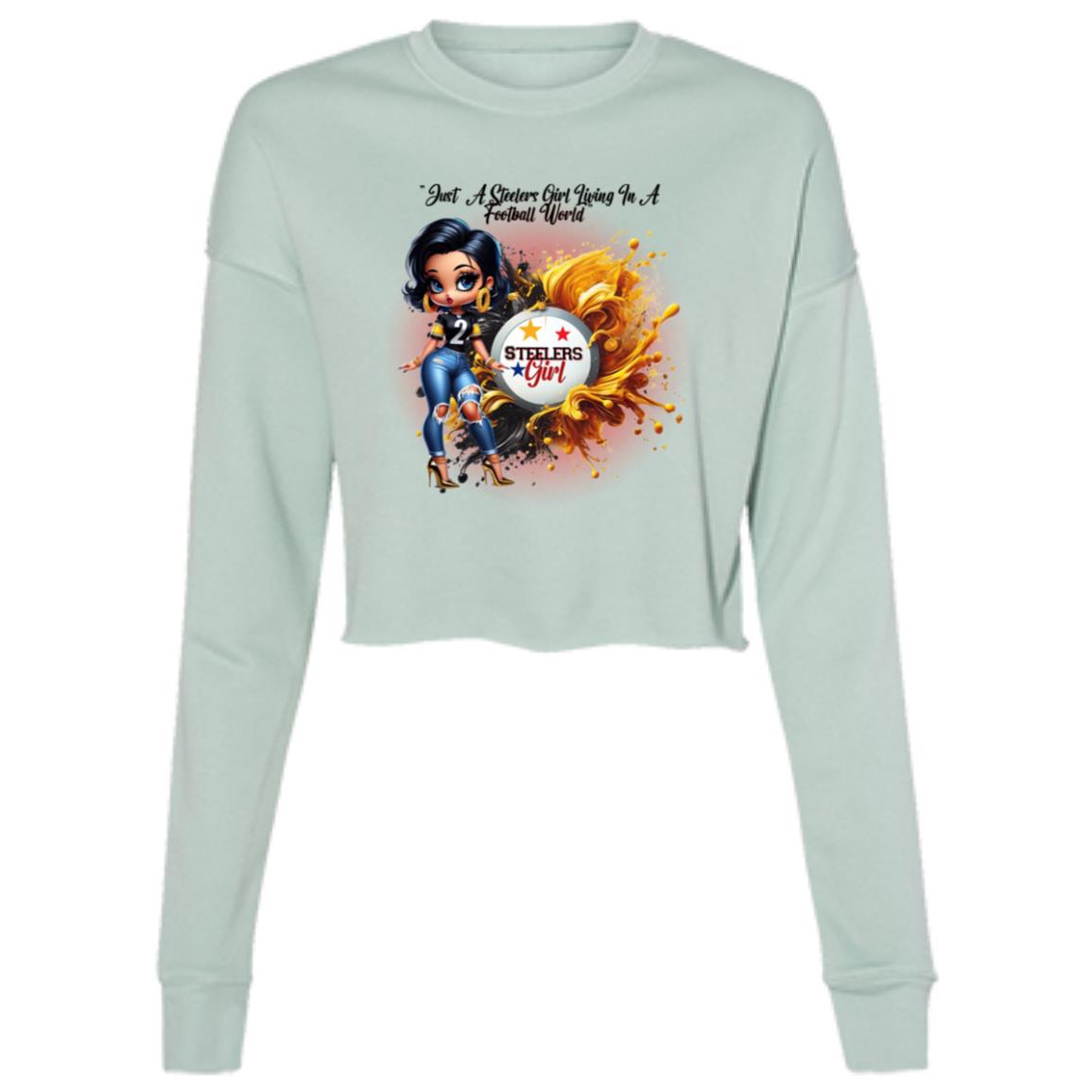 JUST A STEELERS GIRL IN A STEELERS WORLD B7503 Ladies' Cropped Fleece Crew