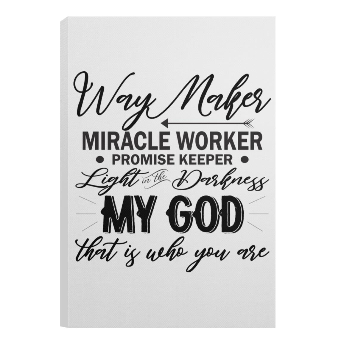 010 WAY MAKER MIRACLE WORK 1 CANPO75 Portrait Canvas .75in Frame