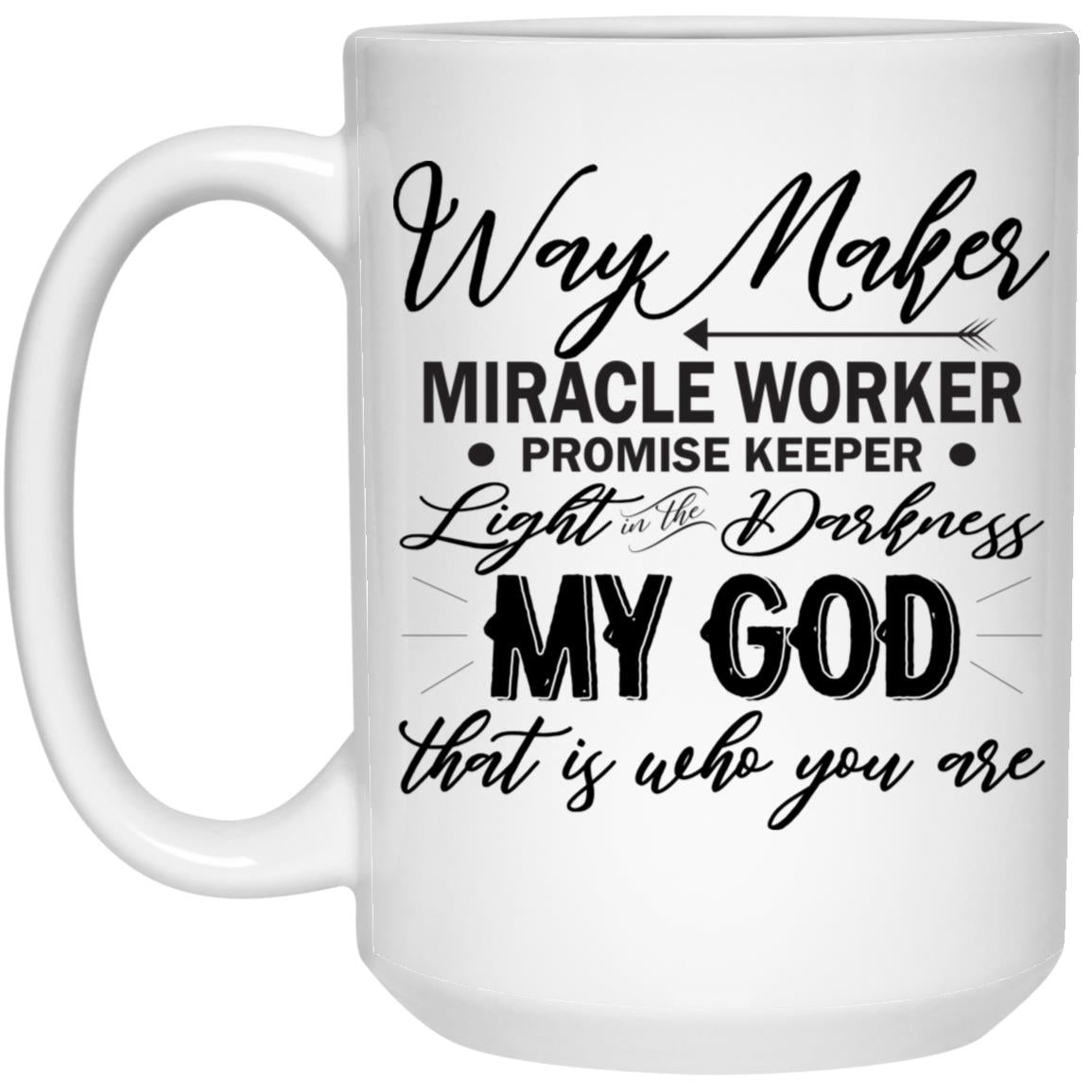 010 WAY MAKER MIRACLE WORK 1 21504 15oz White Mug