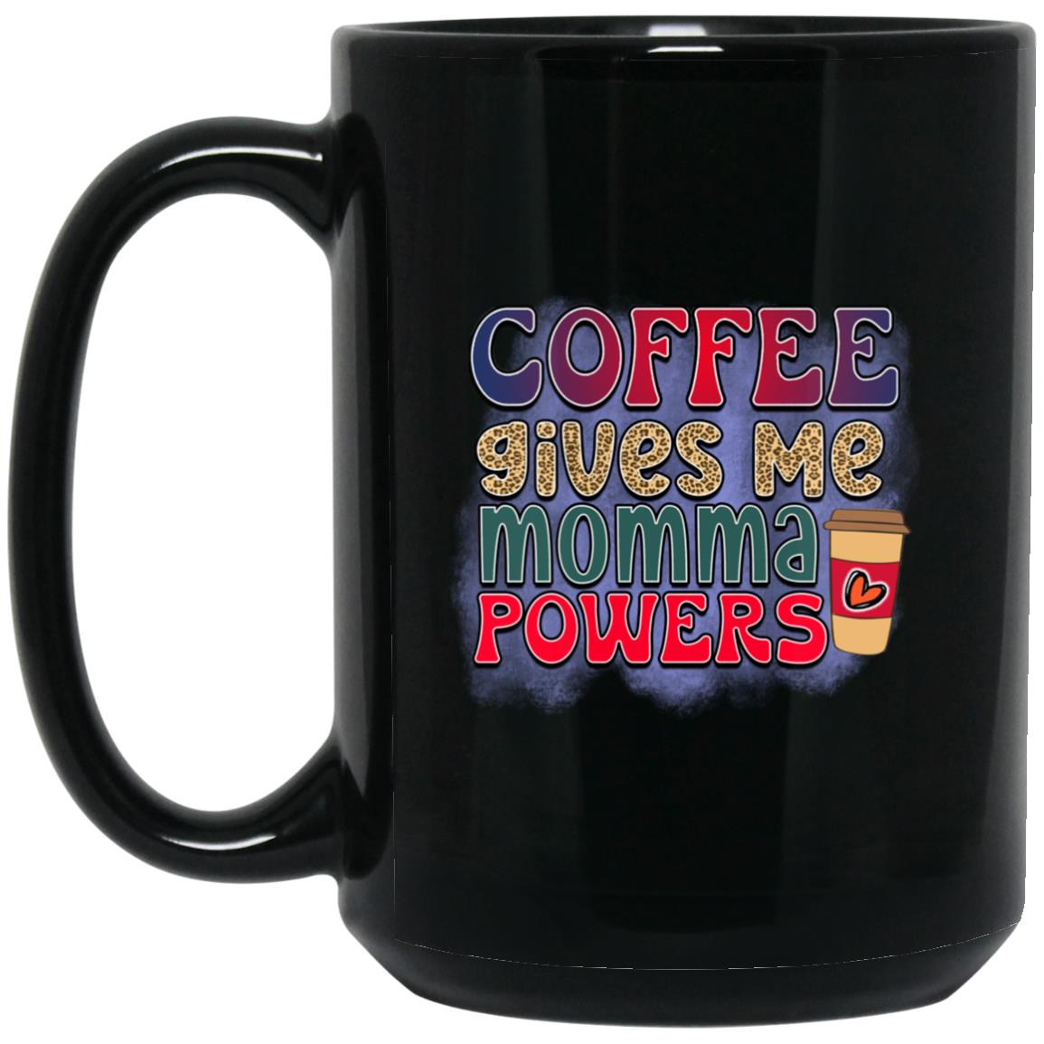 MOMMA POWER BM15OZ 15 oz. Black Mug