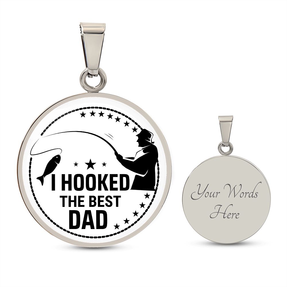 CIRCLE A BEST SELLER I HOOKED THE BEST DAD