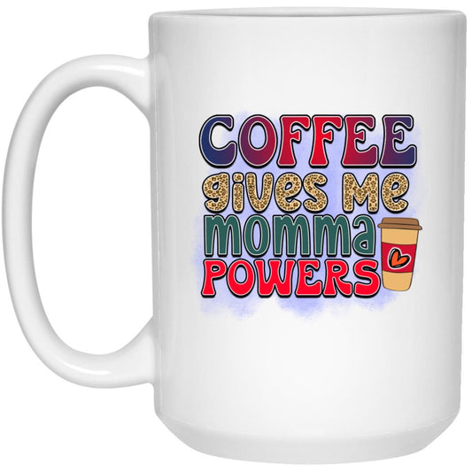 MOMMA POWER  21504 15 oz. White Mug